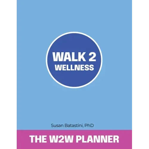 Walk 2 Wellness Planner