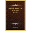Scientific Selling And Advertising (1919)