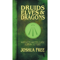 Druids, Elves & Dragons: Mardukite Master Course Academy Lectures (Volume Two)