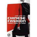 Chinese Fashion: From Mao to Now