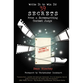 Write It to Win It!: 39 Secrets from a Screenwriting Contest Judge
