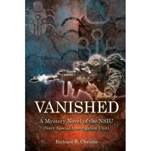 Vanished: A Mystery Novel of the NSIU (Navy Special Investigation Unit)