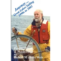 Journey ... Great Lakes Sailing 1990s to 2003: People, Places, & Ponderings
