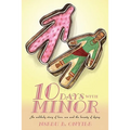 Ten Days with Minor: An Unlikely Story of Love, Sex and the Beauty of Dying