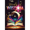 Words of Wisdom: Volume 1
