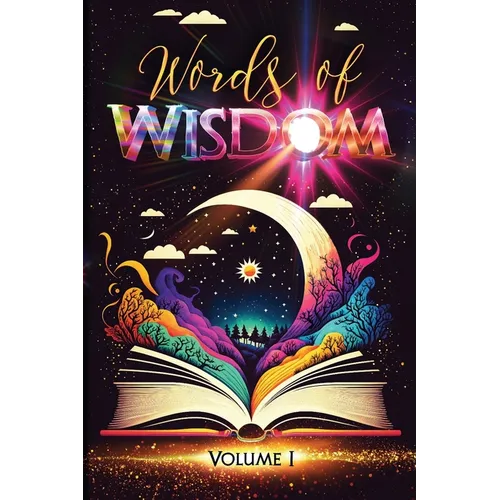 Words of Wisdom: Volume 1