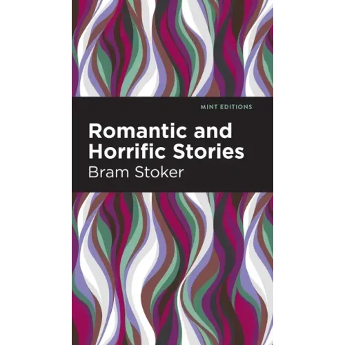 Romantic and Horrific Stories