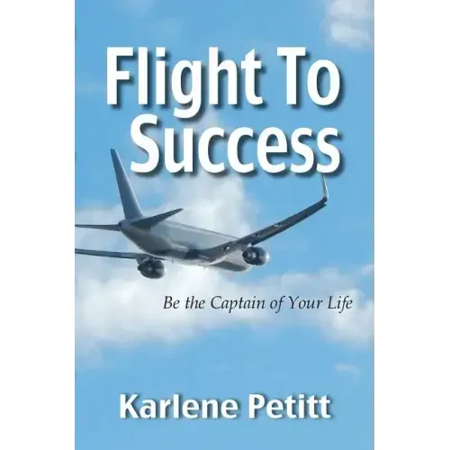Flight To Success, Be the Captain of Your Life