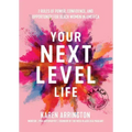 Your Next Level Life: 7 Rules of Power, Confidence, and Opportunity for Black Women in America (Gift for Black Women)