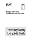 Bridges to Freedom: Living Skills Practice for the Parole Minded
