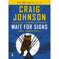 Wait for Signs: Twelve Longmire Stories