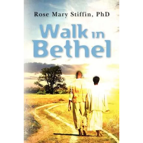 Walk in Bethel