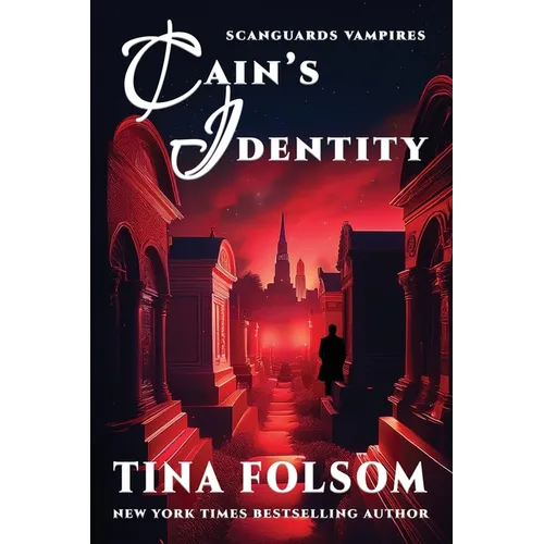 Cain's Identity (Scanguards Vampires #9)