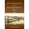 Old Stories & Facts from the Baldwinsville Area