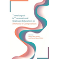 Translingual and Transnational Graduate Education in Rhetoric and Composition