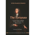 The Fortunate: Ten great writers highlight how we created free and affluent societies