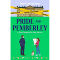 Pride and Pemberley: A Novel Inspired by Jane Austen