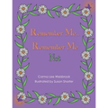 Remember Me...Remember Me Not