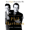 You Might Remember Me: The Life and Times of Phil Hartman