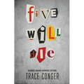 Five Will Die