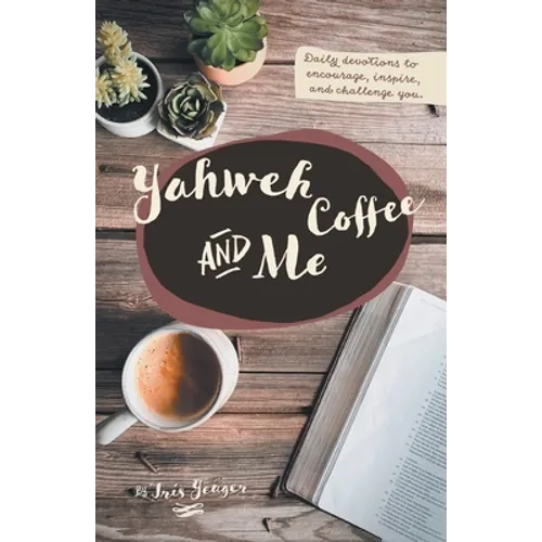 Yahweh Coffee and Me