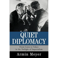 Quiet Diplomacy: From Cairo to Tokyo in the Twilight of Imperialism