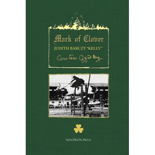 The Mark of Clover: Stories of Hungarian Horses