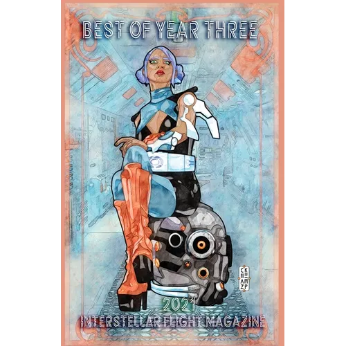 Interstellar Flight Magazine Best of Year Three