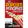 The Popcorn Principles: A Novelist's Guide To Learning From Movies