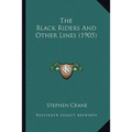 The Black Riders And Other Lines (1905)