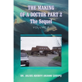 The Making of a Doctor Part 2: The Sequel
