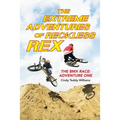 The Extreme Adventures of Reckless Rex: The BMX Race: Adventure One