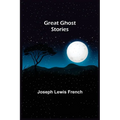 Great Ghost Stories