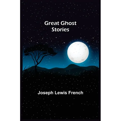 Great Ghost Stories