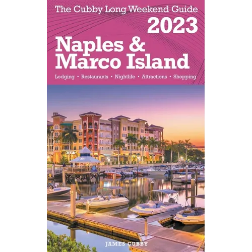 Naples & Marco Island - The Cubby Long Weekend Guide