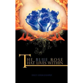 The Blue Rose That Lives Within