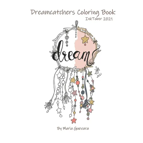 Dreamcatchers Coloring Book: Inktober 2021 - Paperback