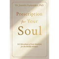 Prescription for your Soul: 365 Microdoses of Soul Medicine for the Midlife Woman