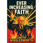 Ever Increasing Faith: An Illustrated Book