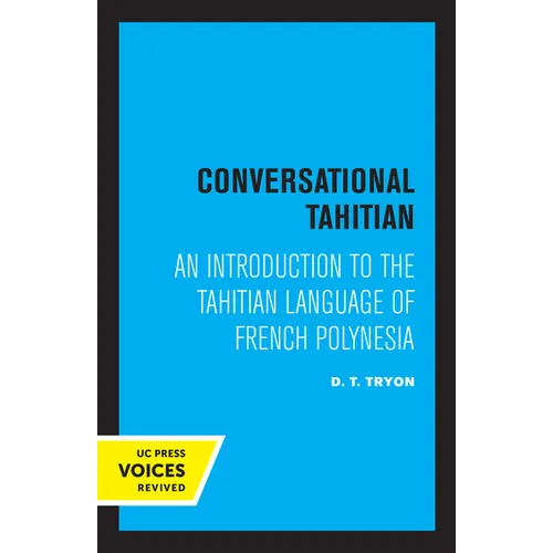 Conversational Tahitian: An Introduction to the Tahitian Language of French Polynesia