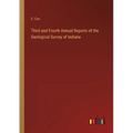 Third and Fourth Annual Reports of the Geological Survey of Indiana