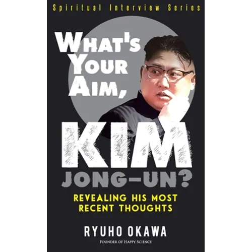What's Your Aim, Kim Jong-un?
