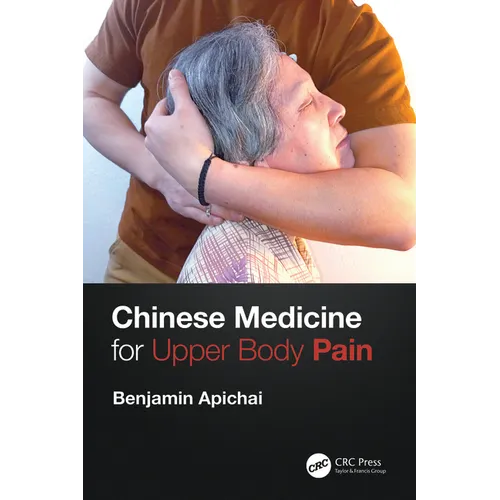 Chinese Medicine for Upper Body Pain