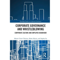 Corporate Governance and Whistleblowing: Corporate Culture and Employee Behaviour