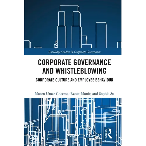 Corporate Governance and Whistleblowing: Corporate Culture and Employee Behaviour