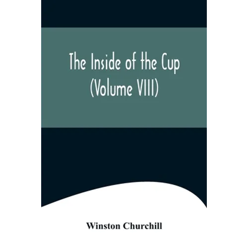 The Inside of the Cup (Volume VIII)