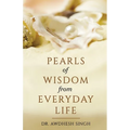 Pearls of Wisdom from Everyday Life