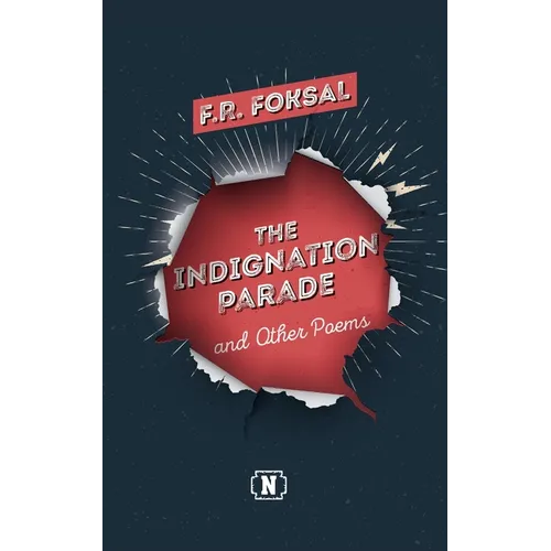 The Indignation Parade: and Other Poems