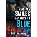 There Are Smiles That Make Us Blue