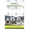 Energy Independence: The Individual Pursuit of Energy Freedom